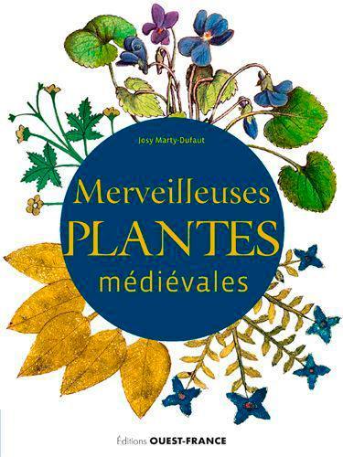 Merveilleuses plantes médiévales