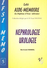 Néphrologie, urologie : les aide-mémoire du diplôme d'Etat infirmier