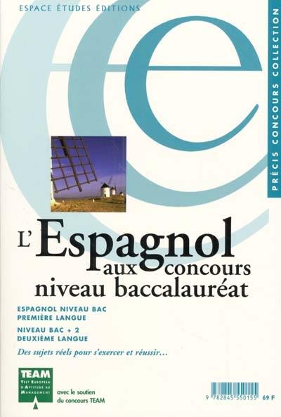 L'espagnol aux concours : niveau baccalauréat