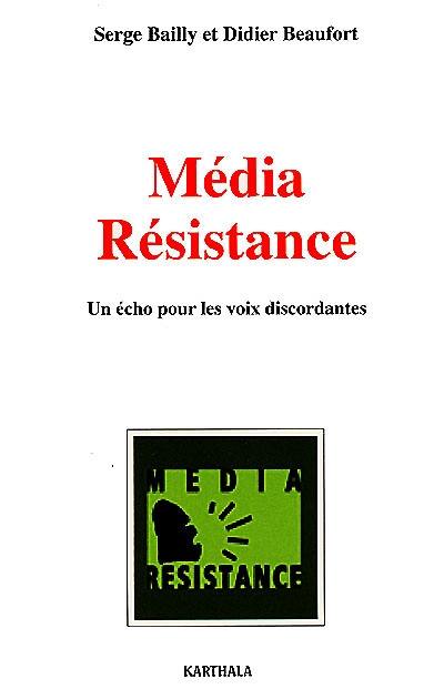 Média résistance : un écho pour les voix discordantes