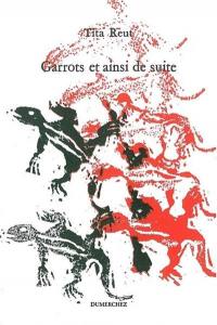 Garrots et ainsi de suite