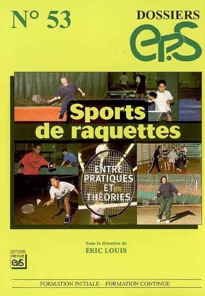 Sports de raquettes : entre pratiques et théories