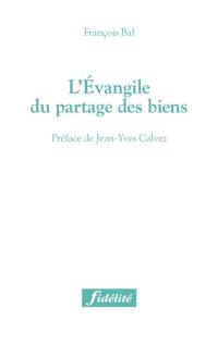 L'Evangile du partage des biens