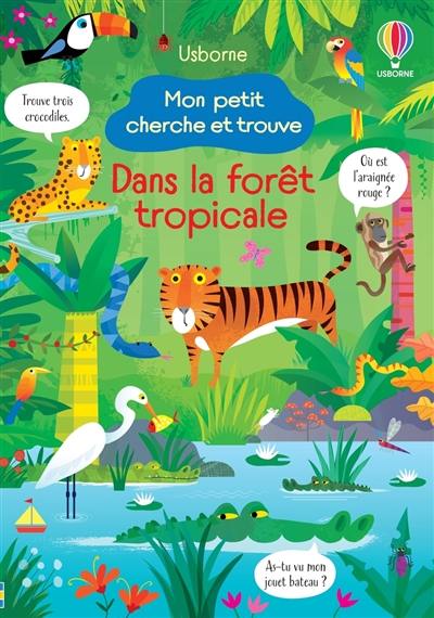 Mon petit cherche et trouve dans la forêt tropicale