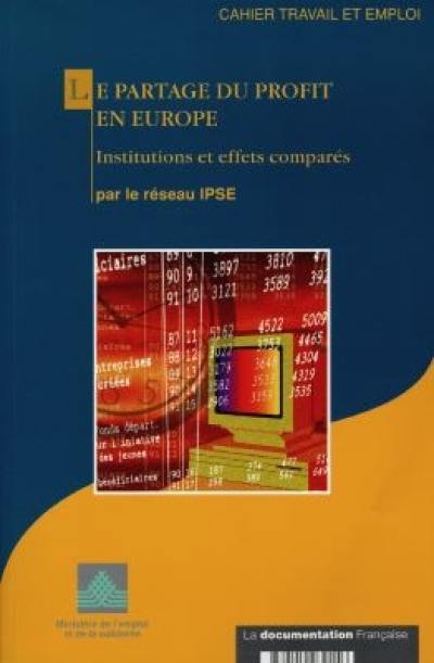 Le partage du profit en Europe : France, Allemagne, Italie, Royaume-Uni : institutions et effets comparés