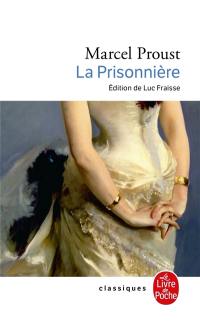 A la recherche du temps perdu. Vol. 5. La prisonnière