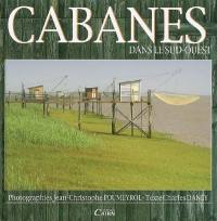 Cabanes dans le Sud-Ouest