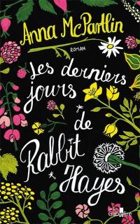 Les derniers jours de Rabbit Hayes