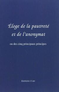 Eloge de la pauvreté et de l'anonymat ou Des cinq principaux principes