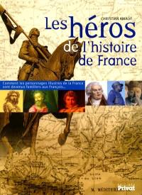 Les héros de l'histoire de France