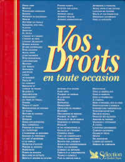 Vos droits en toute occasion