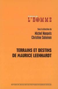 Terrains et destins de Maurice Leenhardt