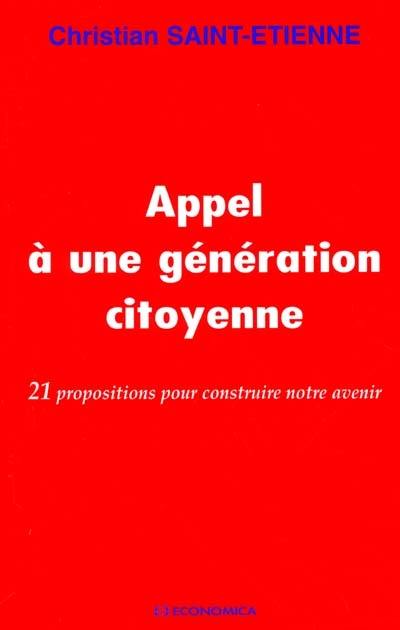 Appel à une génération citoyenne : 21 propositions pour construire notre avenir