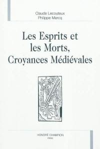 Les esprits et les morts, croyances médiévales