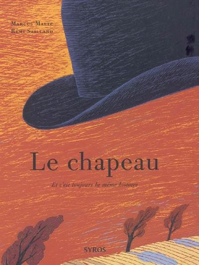 Le chapeau : et c'est toujours la même histoire