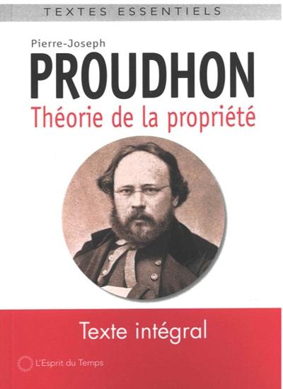 Ecrits sur la propriété. Théorie de la propriété : deuxième époque des écrits sur la propriété