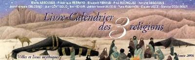 Livre-calendrier des 3 religions, année 2006 : villes et lieux mythiques