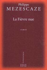 La fièvre nue