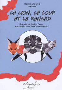 Le lion, le loup et le renard