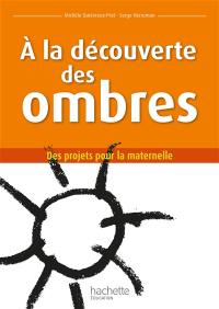 A la découverte des ombres