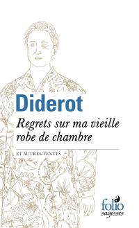 Regrets sur ma vieille robe de chambre : et autres textes