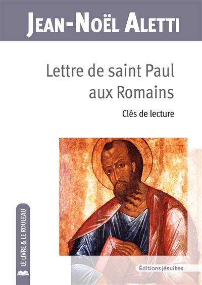 Lettre de saint Paul aux Romains : clés de lecture