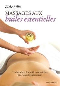 Massages aux huiles essentielles