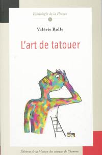 L'art de tatouer : la pratique d'un métier créatif