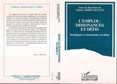 L'Emploi, dissonances et défis : sociologues et économistes en débat