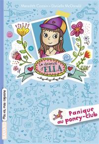 Le journal d'Ella. Vol. 5. Panique au poney-club