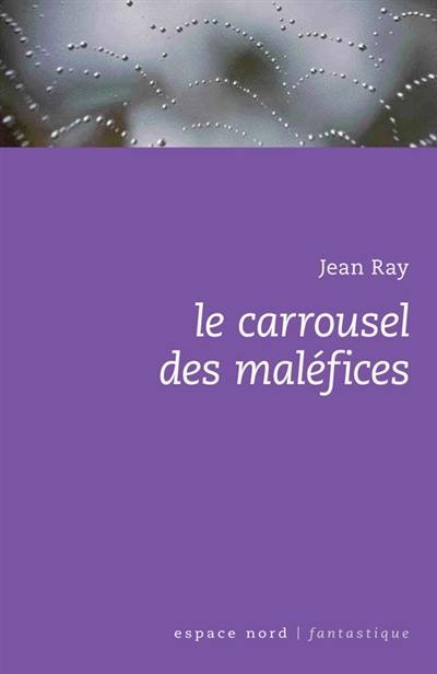 Le carrousel des maléfices