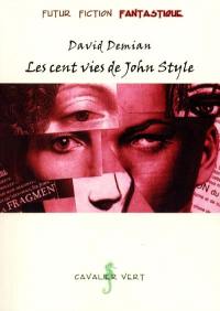 Les cent vies de John Style