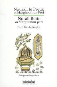 Nourali le preux et Marghoumon-Péri : chantefable lyrique ouzbèque. Nurali Botir va Marg'umon pari