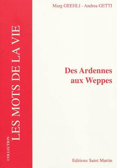 Des Ardennes aux Weppes