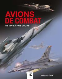 Avions de combat : de 1945 à nos jours