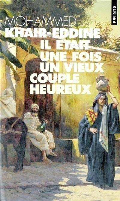 Il était une fois un vieux couple heureux : récit