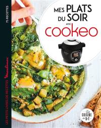 Plats du soir avec Cookeo : 75 recettes