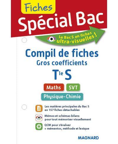 Compil de fiches gros coefficients, terminale S : maths, physique chimie, SVT