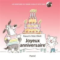 Les aventures de Grand Chien et Petit Chat. Joyeux anniversaire