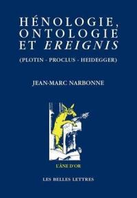 Hénologie, ontologie, Ereignis (Plotin, Proclus, Heidegger)