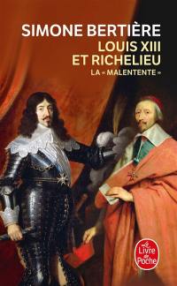 Louis XIII et Richelieu : la malentente