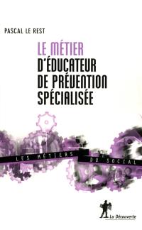 Le métier d'éducateur de prévention spécialisée