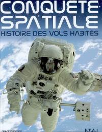 Conquête spatiale : histoire des vols habités