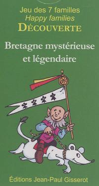 Bretagne mystérieuse et légendaire : jeu des 7 familles : 42 cartes pour découvrir la Bretagne mytérieuse et légendaire en s'amusant en famille. Mysterious and legendary Brittany : happy families : 42 cards to discover mysterious and legendary Brittany while having fun with our family