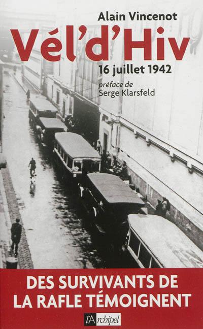 Vél d'hiv' : 16 juillet 1942