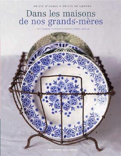 Dans les maisons de nos grands-mères