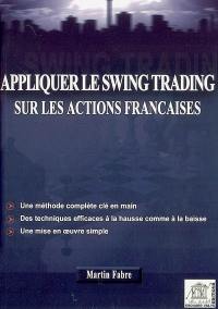 Appliquer le swing-trading sur les actions françaises