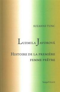 Ludmila Javorova : histoire de la première femme prêtre