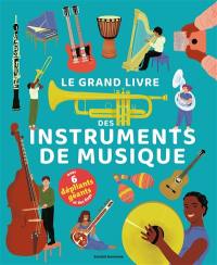 Le grand livre des instruments de musique