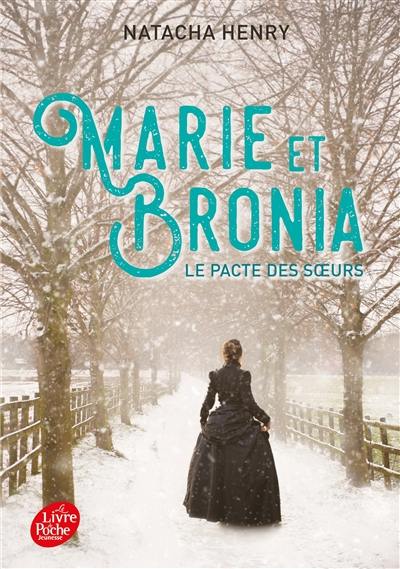 Marie et Bronia, le pacte des soeurs